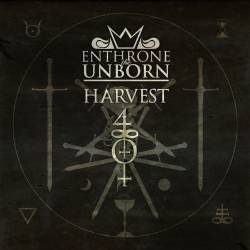Enthrone The Unborn : Harvest
